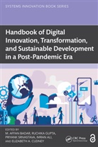 M. Affan Gupta Badar, Imran Ali, Ali Imran, M. Affan Badar, Elizabeth A. Cudney, Cudney Elizabeth A.... - Handbook of Digital Innovation, Transformation, and Sustainable