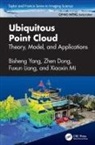 Zhen Dong, Fuxun Liang, Xiaoxin Mi, Bisheng Yang, Bisheng (Wuhan University Yang - Ubiquitous Point Cloud