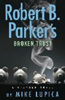 Mike Lupica - Robert B. Parker's Broken Trust