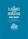 Muriel Barbery, Barbery Muriel - Elegance of the Hedgehog