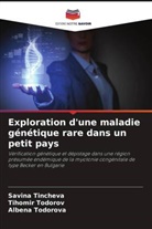 Savina Tincheva, Tihomir Todorov, Albena Todorova - Exploration d'une maladie génétique rare dans un petit pays