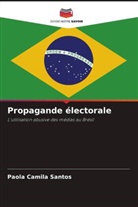 Paola Camila Santos - Propagande électorale