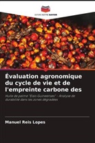 Manuel Reis Lopes - Évaluation agronomique du cycle de vie et de l'empreinte carbone des