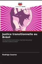 Rodrigo Soares - Justice transitionnelle au Brésil