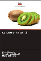 Yasmin Abdel Latif, Mona El-Banna, Jihan Hussein - Le kiwi et la santé