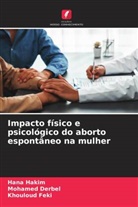 Mohamed Derbel, Khouloud Feki, Hana Hakim - Impacto físico e psicológico do aborto espontâneo na mulher