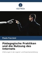 Paulo Faccioni - Pädagogische Praktiken und die Nutzung des Internets