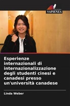 Linda Weber - Esperienze internazionali di internazionalizzazione degli studenti cinesi e canadesi presso un'università canadese