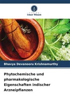 Bhavya Devanooru Krishnamurthy - Phytochemische und pharmakologische Eigenschaften indischer Arzneipflanzen
