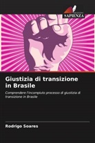Rodrigo Soares - Giustizia di transizione in Brasile
