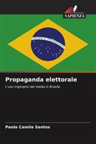 Paola Camila Santos - Propaganda elettorale