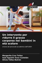 Margarita Cruz Tellez, Saúl Agustín Sosa Castelán, Olivia Téllez Butrón - Un intervento per ridurre il grasso corporeo nei bambini in età scolare