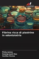 Swarga Jyoti Das, Pinky James, Vartika Verma - Fibrina ricca di piastrine in odontoiatria