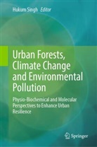 Hukum Singh - Urban Forests, Climate Change and Environmental Pollution