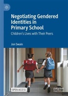 Jon Swain - Negotiating Gendered Identities in Primary School