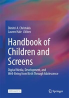 Dimitri A. Christakis, Lauren Hale, Dimitri A Christakis, Dimitri A. Christakis, Hale, Lauren Hale - Handbook of Children and Screens
