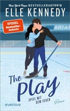 Elle Kennedy - The Play - Spiel mit dem Feuer