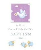 Sophie Piper, Melanie Mitchell - A Gift for a Little Child's Baptism