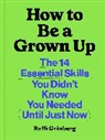 Raffi Grinberg, Grinberg Raffi, Raffi Grinberg - How to Be a Grown Up