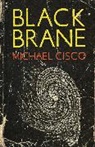 Michael Cisco, Cisco Michael - Black Brane