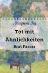 Josephine Tey, Frieda Sieg - Tot mit Ähnlichkeiten