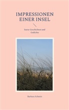 Barbara Schmitt - Impressionen einer Insel