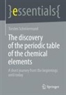 Torsten Schmiermund - The discovery of the periodic table of the chemical elements