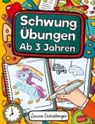 Laura Eichelberger - Schwungübungen Ab 3 Jahren