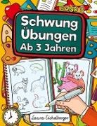 Laura Eichelberger - Schwungübungen Ab 3 Jahren