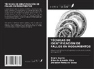 Elias de Almeida Silva, Bruno Duarte, Jhonatan Peres de Sousa - TÉCNICAS DE IDENTIFICACIÓN DE FALLOS EN RODAMIENTOS