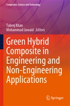 Jawaid, Mohammad Jawaid, Tabrej Khan - Green Hybrid Composite in Engineering and Non-Engineering Applications
