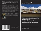 Ali Haider Syed - Método mejorado para la detección y reconocimiento de matrículas de vehículos