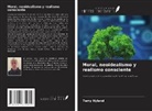 Terry Hyland - Moral, neoidealismo y realismo consciente
