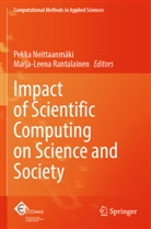 Pekka Neittaanmäki, Rantalainen, Marja-Leena Rantalainen - Impact of Scientific Computing on Science and Society