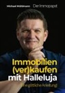 Michael Mühlmann - Immobilien (ver)kaufen mit Halleluja