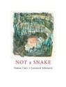 Leonard Schwartz, Simon Carr - Not a Snake
