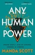 Manda Scott - Any Human Power