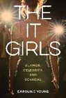 Caroline Young - It Girls