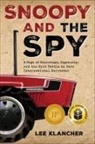 Lee Klancher - Snoopy and the Spy