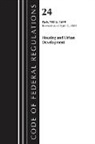 Office Of The Federal Register (U S, Office Of The Federal Register (U.S.) - Code of Federal Regulations, Title 24 Housing and Urban Development