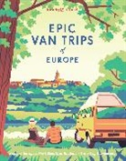 Lonely Planet, Lonely Planet - Epic van trips of Europe : explore Europe's most beautiful routes to travel by Campervan