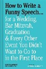 Carol Leifer, Carol Leifer, Leifer Carol, Rick Mitchell, Mitchell Rick, Rick Mitchell - How to Write a Funny Speech...