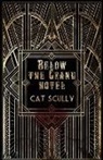 Cat Scully - Below the Grand Hotel