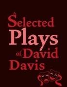 David Davis - Selected Plays of David Davis