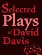 David Davis - Selected Plays of David Davis