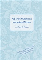 Mary De Morgan, Katharina Ehret - Auf dem Nadelkissen und andere Märchen