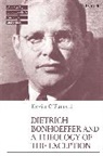 Kevin O’Farrell, Kevin O'Farrell, Michael Mawson, Jennifer McBride, Philip G Ziegler - Dietrich Bonhoeffer and a Theology of the Exception