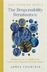James W Fountain - The Responsibility Renaissance