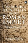 Brand227, Jose Luís o, Rodrigue, Claudia TEIXEIRA, José Luís Brandão, Ália Rodrigues... - Confronting Identities in the Roman Empire