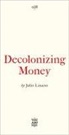 Julio Linares - Decolonizing Money